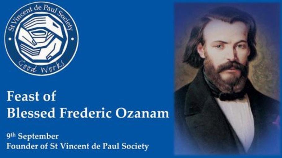 Feast Day of Blessed Frederic Ozanam.